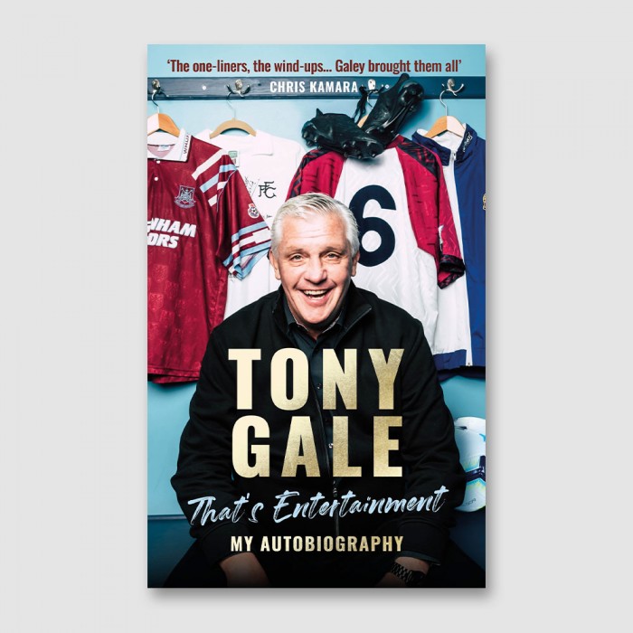 Tony Gale Thats Entertainment My Autobiography Tony Gale Thats Entertainment My Autobiography